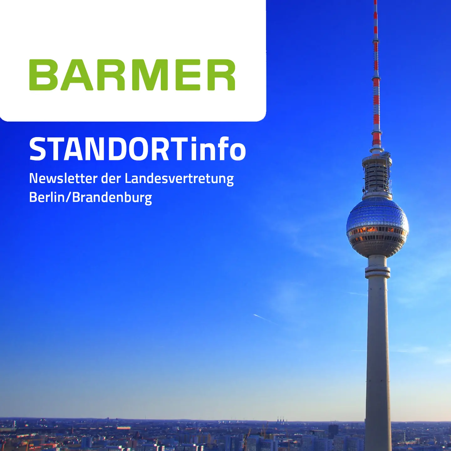 Das Titelbild der BARMER-Standortinfo zeigt den Berliner Fernsehturm im Sonnenaufgang