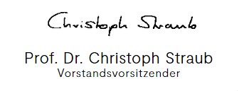 Unterschrift Prof. Dr. Christoph Straub Vorstandsvorsitzender