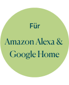 Für Amazon Alexa & Google Home