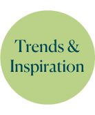 Trends & Inspiration 