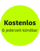 Kostenlos & jederzeit kündbar