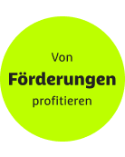 Von Förderungen profitieren