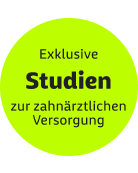 Exklusive Studien zur zahnärztlichen Versorgung