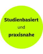 Studienbasiert & praxisnah