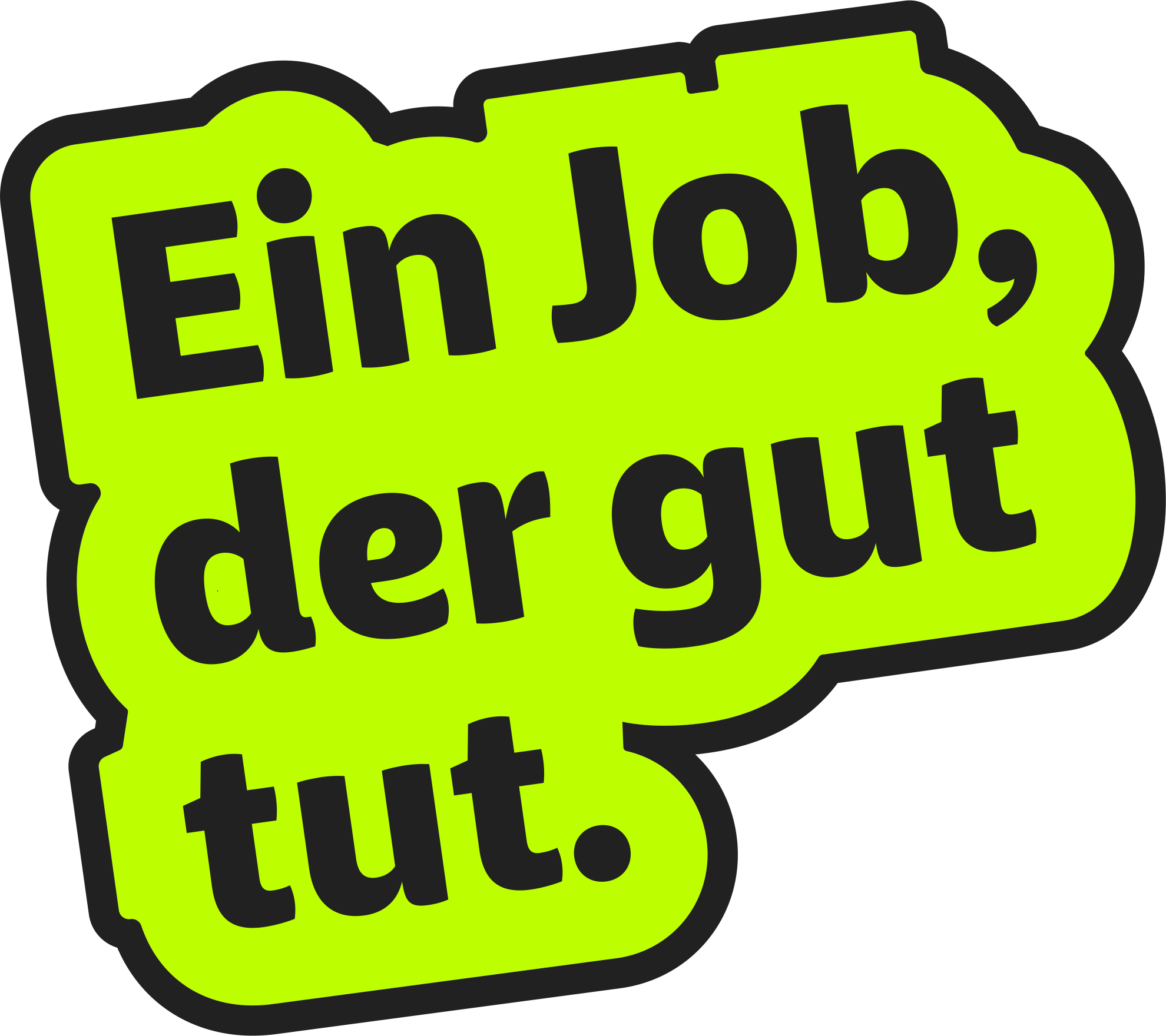 Sticker Ein Job der gut tut auf der Bühne