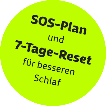 SOS-Plan und 7-Tage-Reset für besseren Schlaf