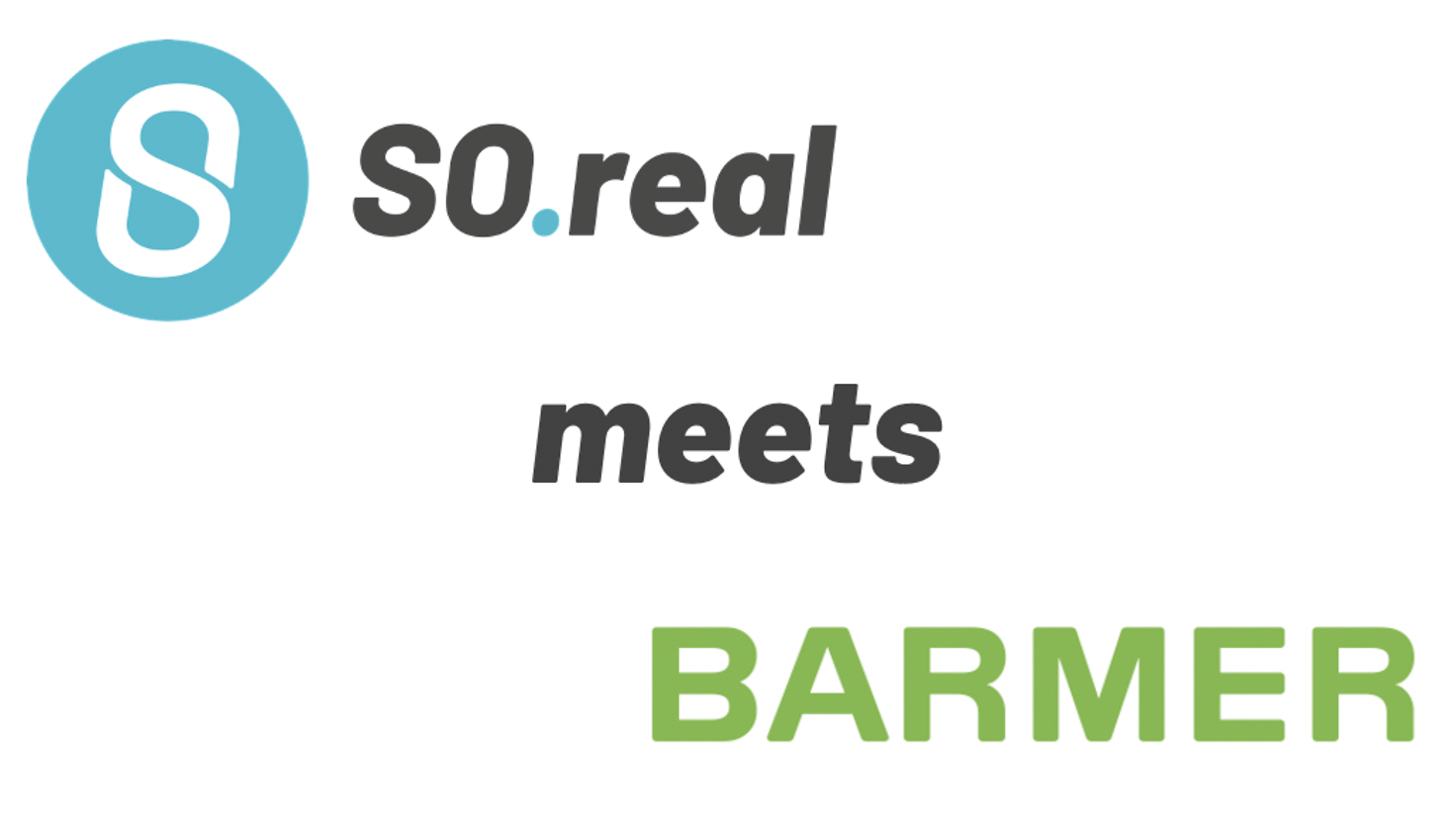 SOreal meets BARMER