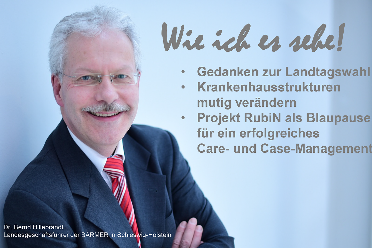 Dr. Hillebrandt wie ich es sehe mit Gedanken zur Landtagswahl, zu Krankenhausstrukturen und dem Projekt RubiN