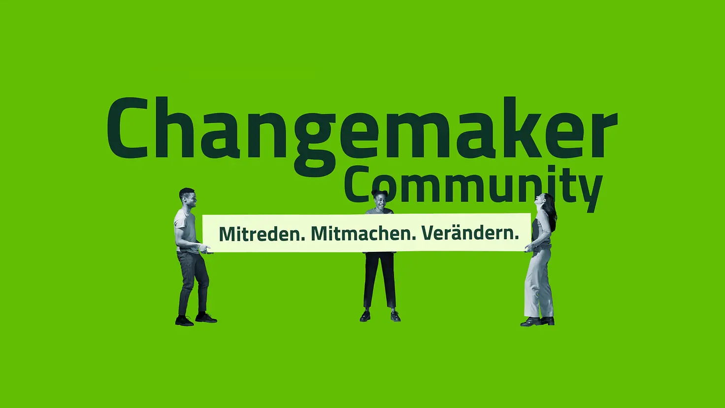 Grüne Collage der Changemaker Community: Mitreden. Mitmachen. Verändern.