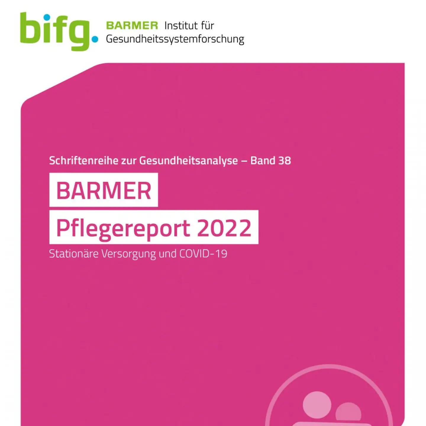 Buchcover des Barmer-Pflegereports, auf dem steht: Barmer-Pflegereport 2022. Stationäre Versorgung und Covid 19.