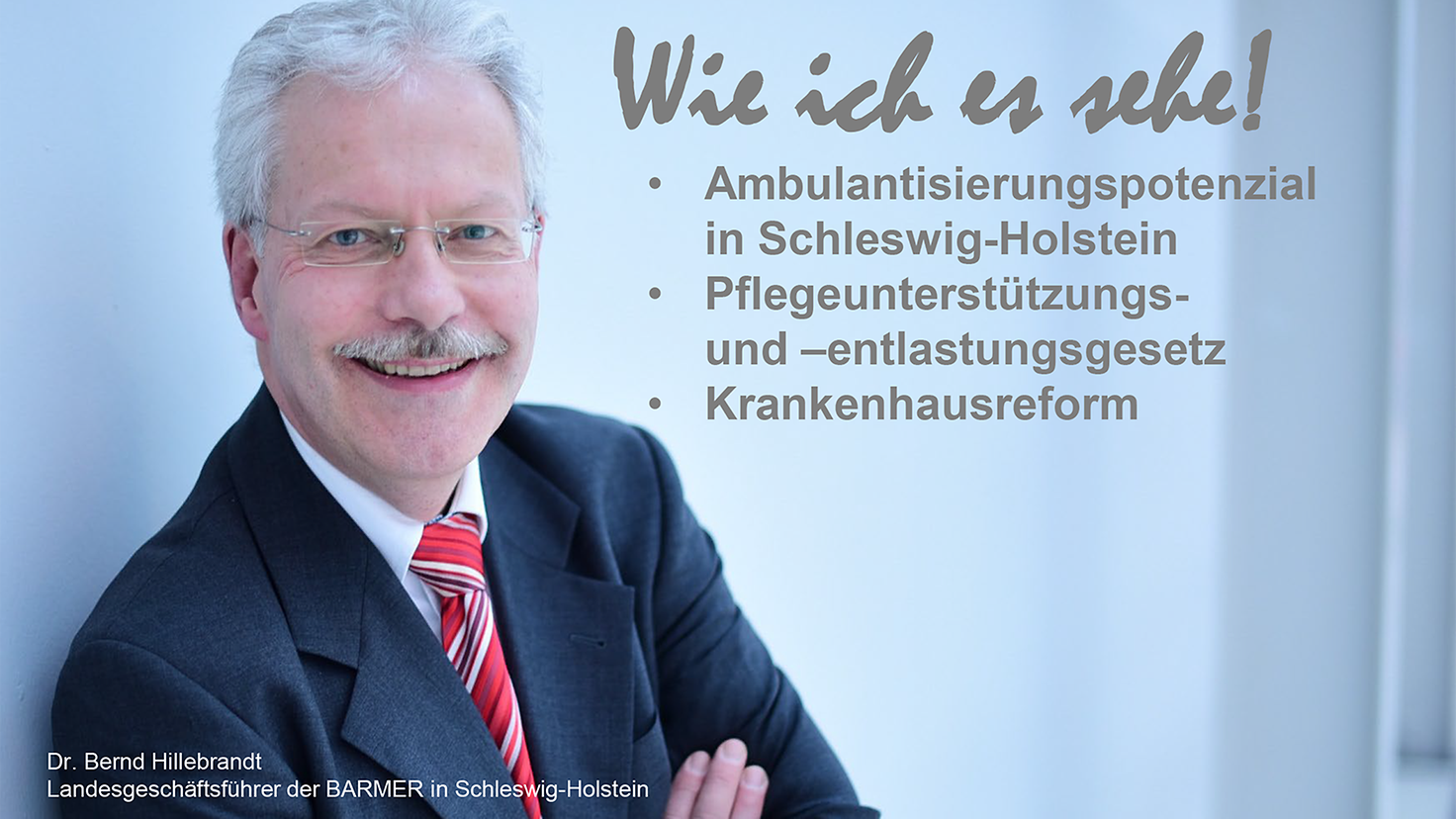 Dr. Hillebrandt - Rubrik wie ich es sehe - zu den Themen Ambulantisierungspotenzial, PUEG und Krankenhausreform