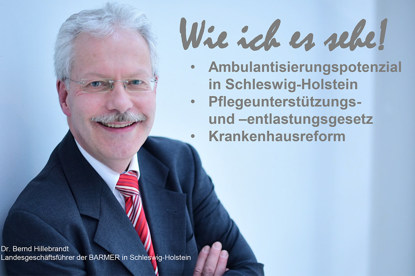 Dr. Hillebrandt - Rubrik wie ich es sehe - zu den Themen Ambulantisierungspotenzial, PUEG und Krankenhausreform